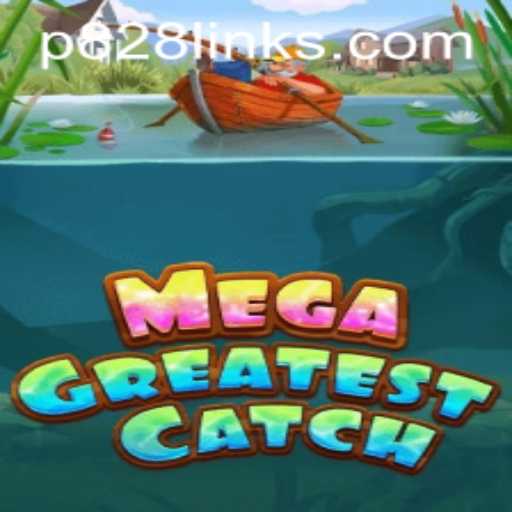 MegaGreatestCatch: An Immersive Gaming Experience with P 828